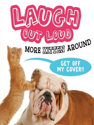 cover image of Laugh Out Loud More Kitten Around